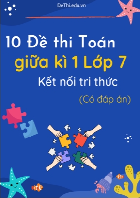 Bộ 10 Đề thi Toán giữa kì 1 Lớp 7 Kết nối tri thức (Có đáp án)
